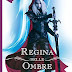 Pensieri su "LA REGINA DELLE OMBRE" di Sarah J. Maas