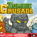 دافع عن مملكتك مع لعبة Zombie Crusade