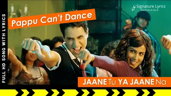 Pappu Can't Dance Saala Lyrics - Jaane Tu Ya Jaane Na | Imran Khan | A. R. Rahman | Benny Dayal