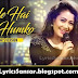 MILE HO TUM HUMKO (Cover) LYRICS | Neha Kakkar Version | Latest Hindi Song 2016