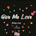 [Music] King Crae Ft Gengz - Give Me Love