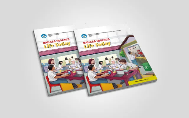 Bahasa Inggris: Life Today untuk SMA/MA Kelas 12 Kurikulum Merdeka