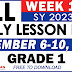 GRADE 1 DAILY LESSON LOGS (WEEK 1: Q2) NOVEMBER 6-10, 2023
