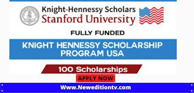 https://www.neweditiontv.com/2022/06/knight-hennessy-scholarship-program.html