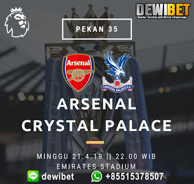 Prediksi Arsenal vs Crystal Palace 21 April 2019