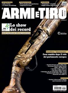 Armi e Tiro - Aprile 2017 | ISSN 1122-6560 | PDF HQ | Mensile | Professionisti | Tecnologia | Armi | Abbigliamento | Listino Prezzi
Un panorama ricco e completo del mercato italiano delle armi, per contenuti di attualità, di tecnica e di servizio.
Ogni mese prove a confronto di armi e munizioni dettagliate ed effettuate con le più sofisticate strumentazioni.
Inoltre, ampi reportage di caccia in tutto il mondo, abbigliamento, accessori e un completo listino prezzi con le caratteristiche dei singoli prodotti.