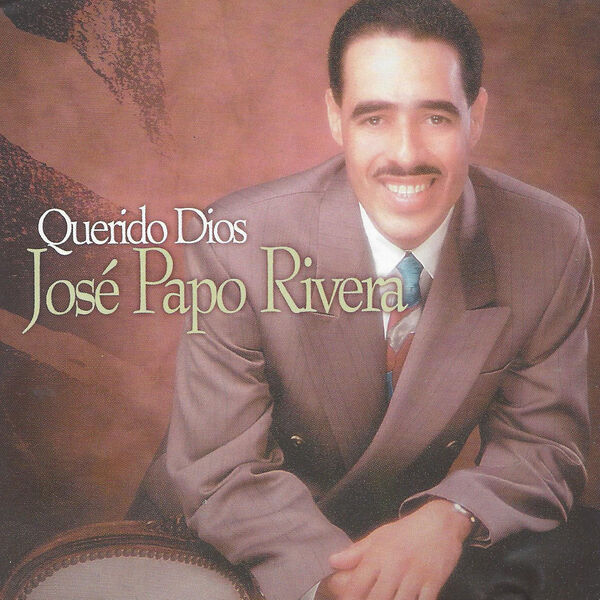 Jose Papo Rivera – Querido Dios 1995