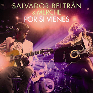 Salvador Beltrán - Por Si Vienes (con Merche)