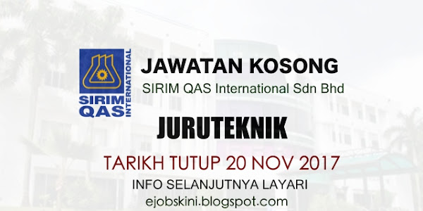 Jawatan Kosong Juruteknik di SIRIM QAS International Sdn Bhd November 2017