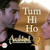 Tum Hi Ho the best song from Aashiqui 2