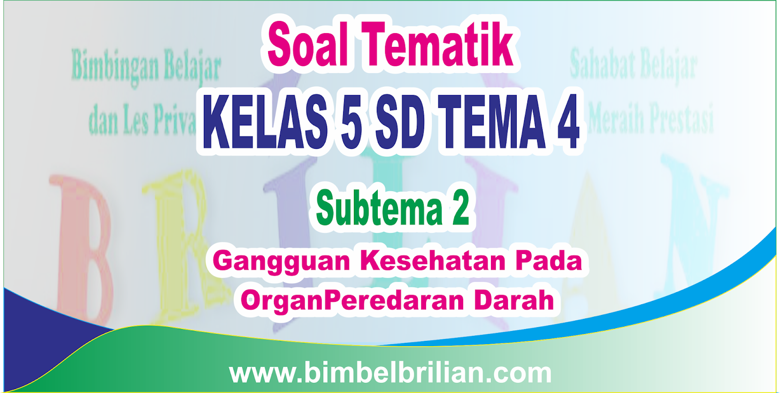 Soal Tematik Kelas 5 SD Tema 4 Subtema 2 Gangguan 