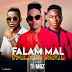 SerMoz Feat Angel Moz & Dino Moz - Falam Mal (Download) MP3