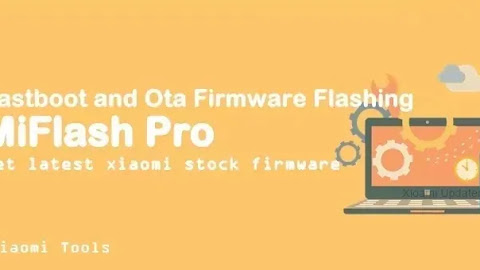 MiFlash Pro Latest Update (v.7.3.706.21)