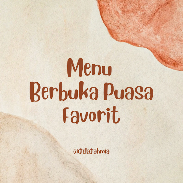 Menu Berbuka Puasa Favorit