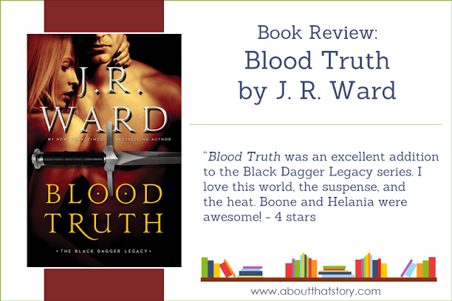 Book Review: Blood Truth by J. R. Ward | About That Story