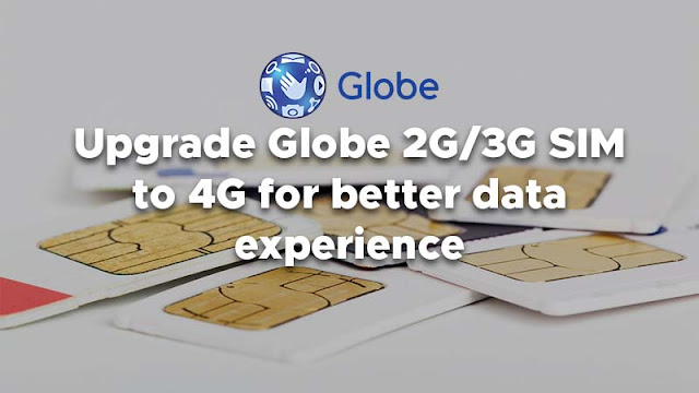 Upgrade Globe 2G/3G SIM to 4G for better data experience