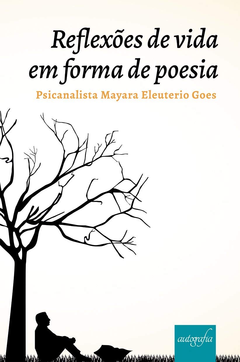 Reflexões de vida em forma de Poesia - Mayara Eleuterio