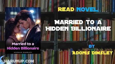 Married to a Hidden Billionaire Novel