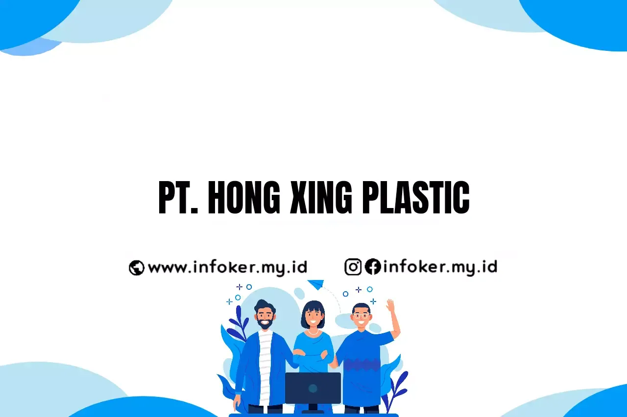 LOKER PT. HONG XING PLASTIC DESEMBER SEMARANG