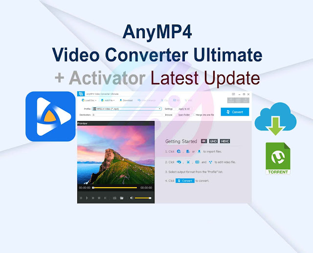 AnyMP4 Video Converter Ultimate 8.5.52 + Activator Latest Update