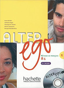 Alter ego 1: Méthode de français / Kursbuch mit Audio-CD