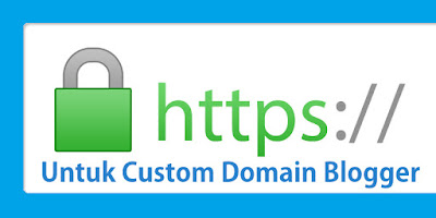 Cara Mengaktifkan HTTPS Di Blogger Untuk Custom Domain | Gratis. HTTPS/SSL bisa meningkatkan SEO dan ranking blog kita di mesin pencari google. Mengaktifkan SSL/HTTPS pada domain custom blogger tanpa cloudflare.