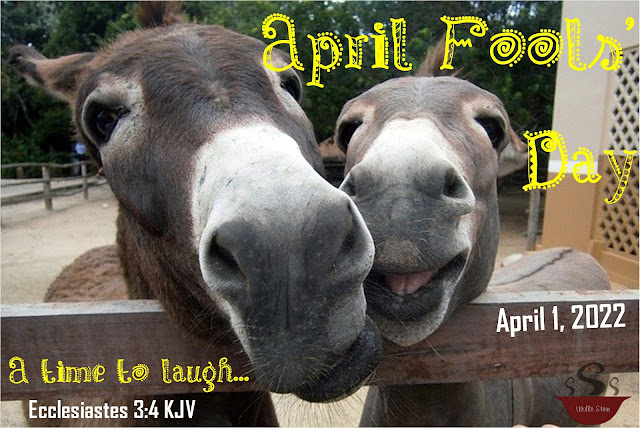 Two donkeys peer over a fence. Text overlay reads April Fools' Day: a time to laugh Ecclesiastes 3:4