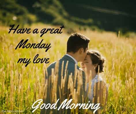 have a great monday my love with kiss on forehead