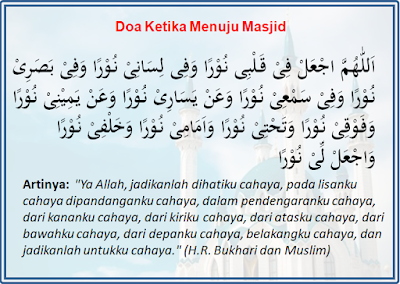  Pada kesempatan kali ini aka mengembangkan bacaan doa ketika berjalan menuju masjid beserta lat Bacaan Doa Saat Berjalan Menuju Masjid Lengkap Beserta Latin Dan Artinya