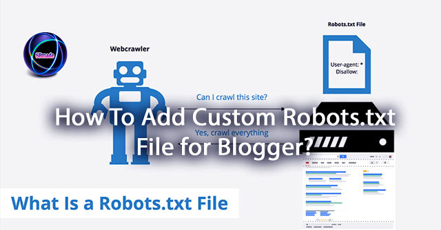 How To Add Custom Robots.txt File for Blogger?