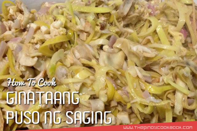 Puso ng Saging Gata Ginat An How To Cook/Make Ginataang Puso Ng Saging Original Simple Pinoy Filipino  Secret Ingredients