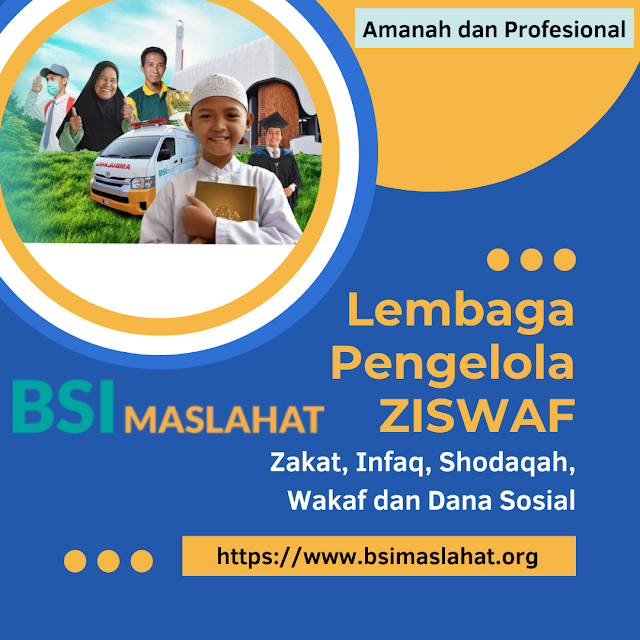 Lembaga Pengelola ZISWAF (Zakat, Infaq, Shodaqah, Wakaf dan Dana Sosial) Amanah dan Profesional