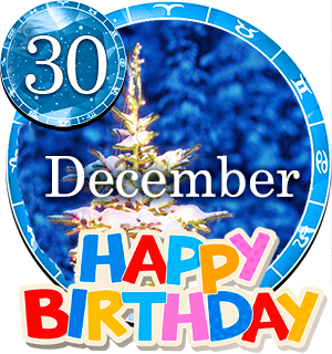 December 30 Birthday Horoscope