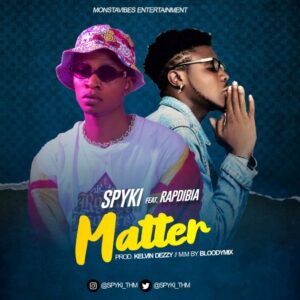 Spyki – Matter (feat. Rapdibia)