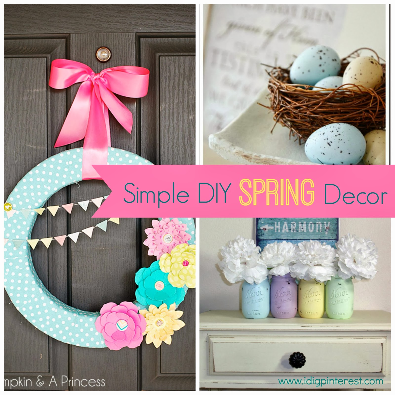 I Dig Pinterest  Simple DIY  Spring Decor  Ideas 