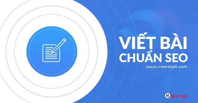 Cách viết bài chuẩn SEO trên Blogspot/Blogger