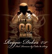 Reggie Dokes Let Me Go EP
