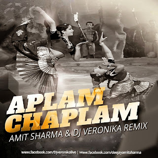 APLAM CHAPLAM - AMIT SHARMA & DJ VERONIKA REMIX