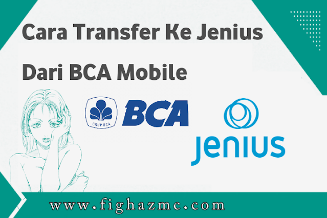 Cara Transfer Ke Jenius Dari BCA Mobile