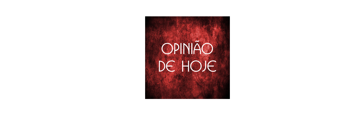 Opinião de Hoje