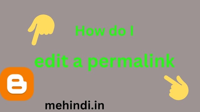 How do I edit a permalink (blogger)