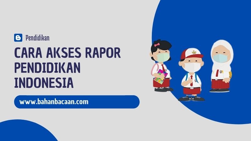 Cara Akses Rapor Pendidikan Indonesia