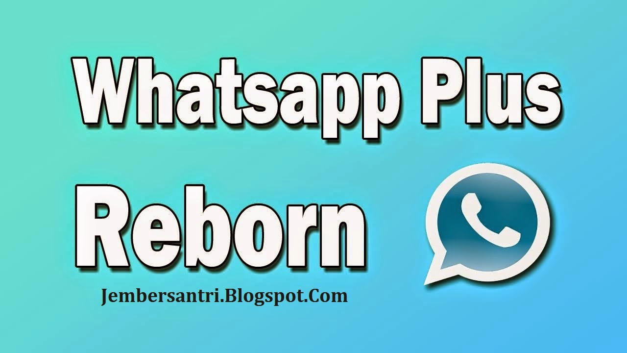 WhatsApp Plus v1.93 APK Reborn [MATERIAL DESIGN NO ROOT]