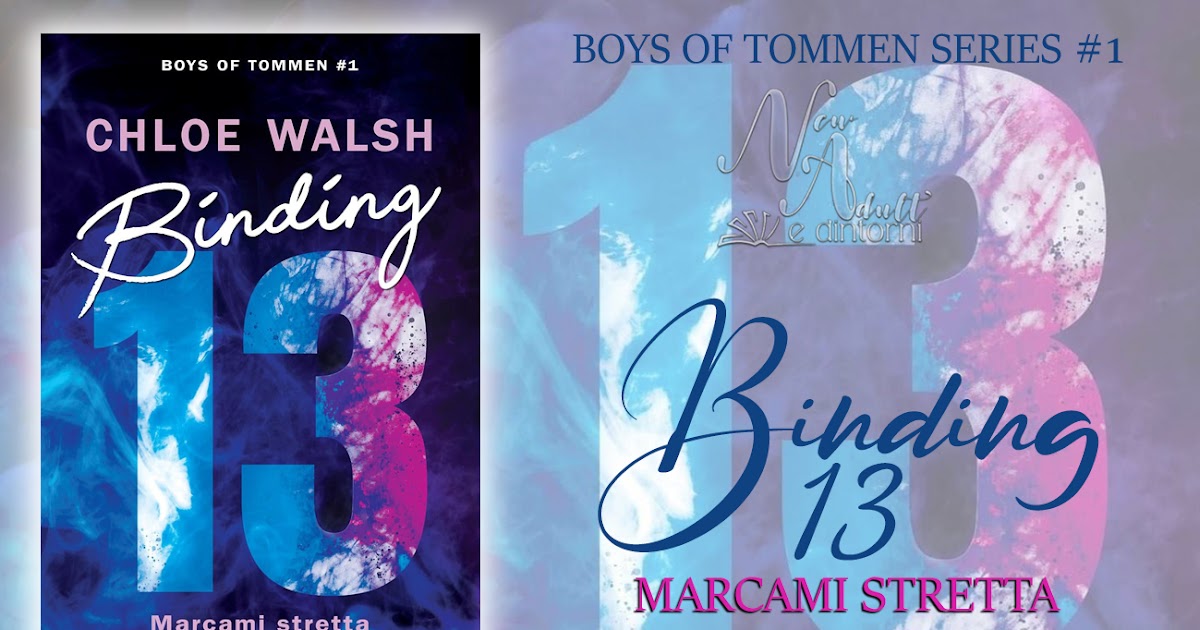 Boys of Tommen #1 - Binding 13 di Chloe Walsh, Libri