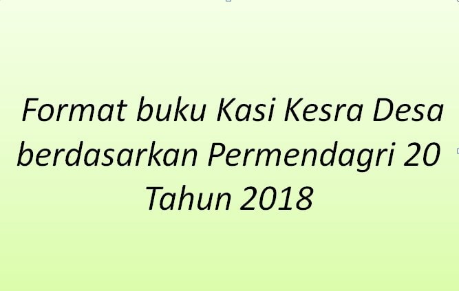 Format buku Kasi Kesra Desa menurut Permendagri  Format buku Kasi Kesra Desa menurut Permendagri 20 Tahun 2018 