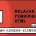 Belajar Pemrograman HTML Legend Tag Element
