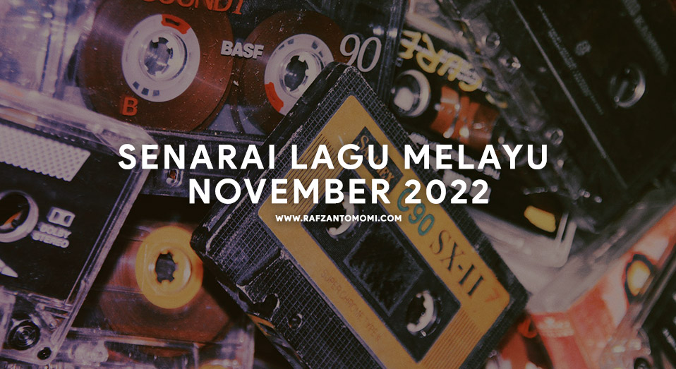 Senarai Lagu Melayu November 2022