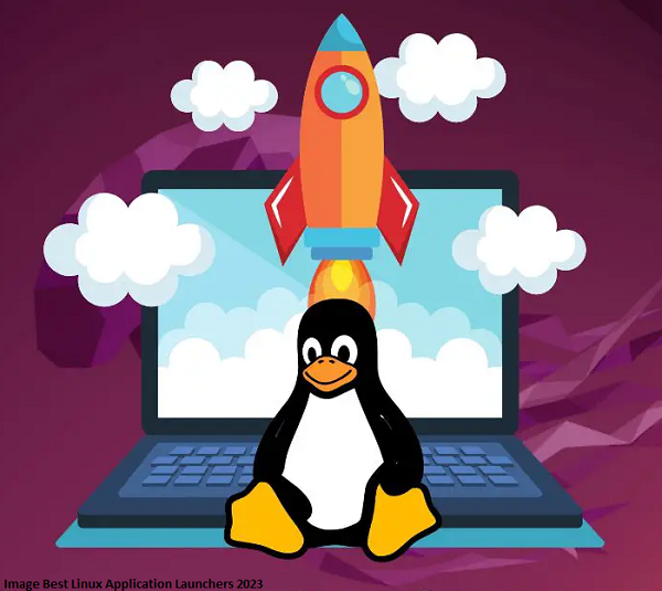 Unveiling the Best Linux Application Launchers of 2023: Boosting Efficiency and Productivity