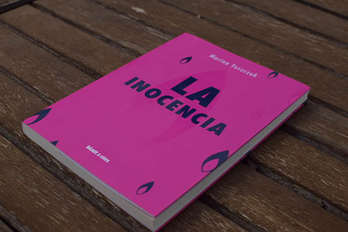 «La inocencia», de Marina Yuszczuk (Blatt & Ríos)