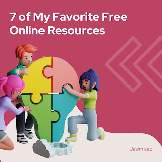 7 of My Favorite Free Online Resources